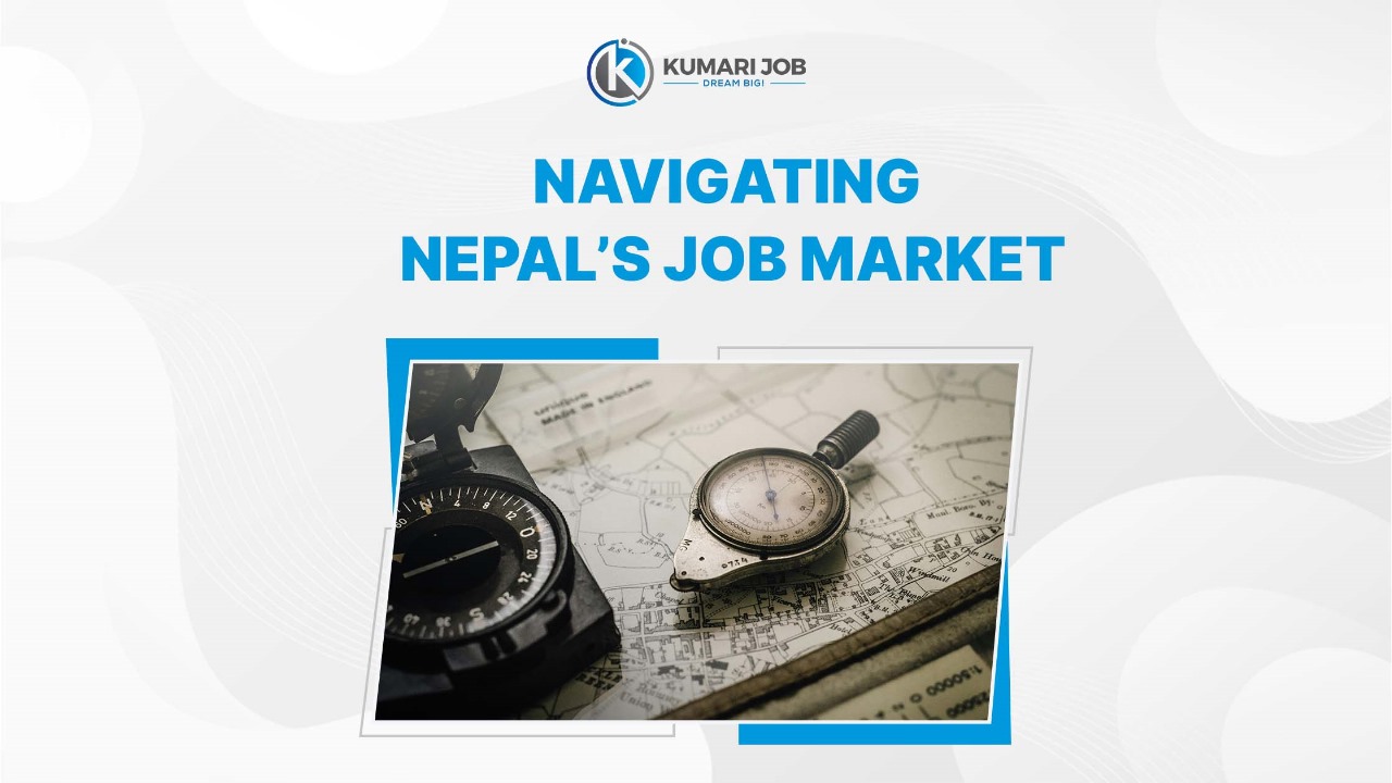 Navigating the Nepali Job Market: How Kumari Job Connects Jobseekers with the Best Employers